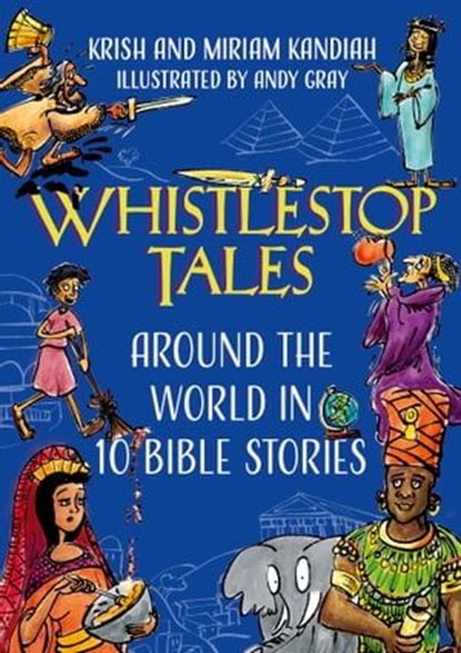 Whistlestop Tales, Krish Kandiah ; Miriam Kandiah - Ebook - 9781529377552
