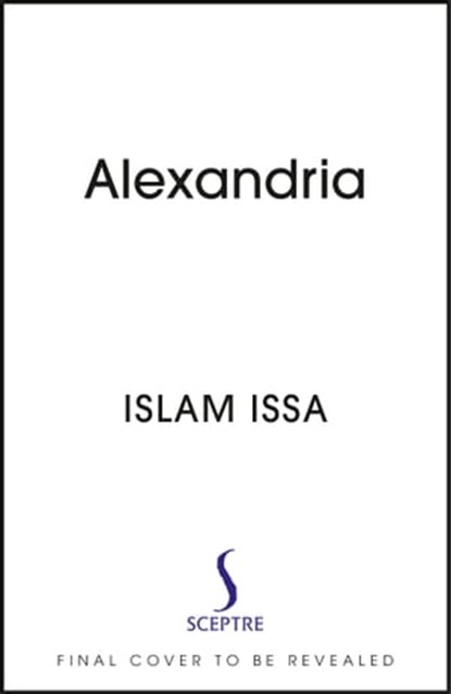 Alexandria, Islam Issa - Ebook - 9781529377606
