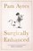 Surgically Enhanced, Pam Ayres - Gebonden - 9781529378320