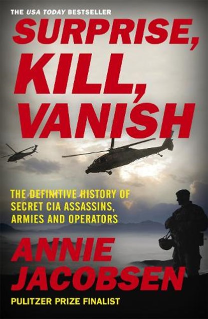 Surprise, Kill, Vanish, Annie Jacobsen - Paperback - 9781529378559