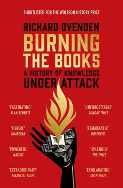 Burning the Books: RADIO 4 BOOK OF THE WEEK, Richard Ovenden - Ebook - 9781529378788