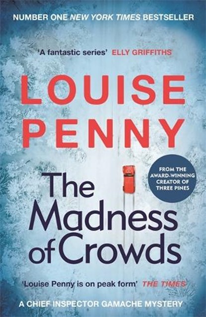 The Madness of Crowds, Louise Penny - Paperback - 9781529379426