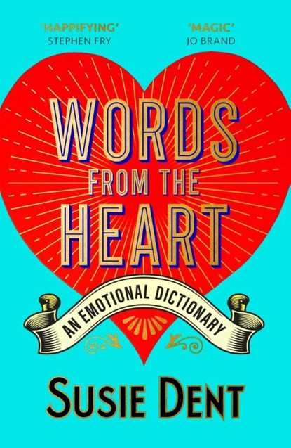 Words from the Heart, Susie Dent - Paperback - 9781529379686