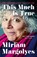 This Much is True, Miriam Margolyes - Paperback - 9781529379907