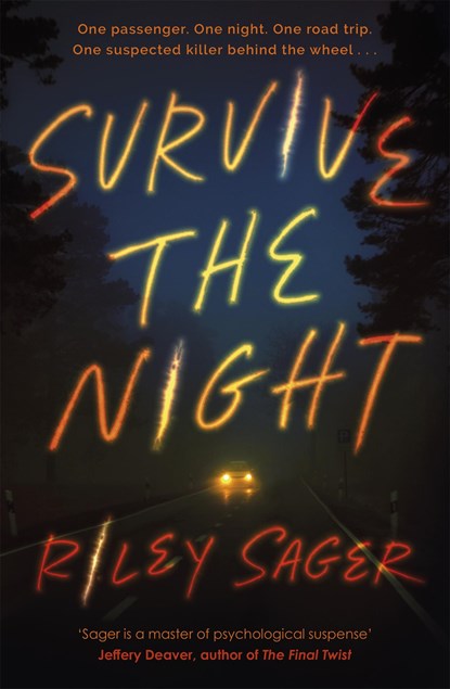 Survive the Night, Riley Sager - Paperback - 9781529379945