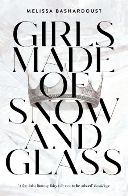Girls Made of Snow and Glass, Melissa Bashardoust - Paperback - 9781529381368