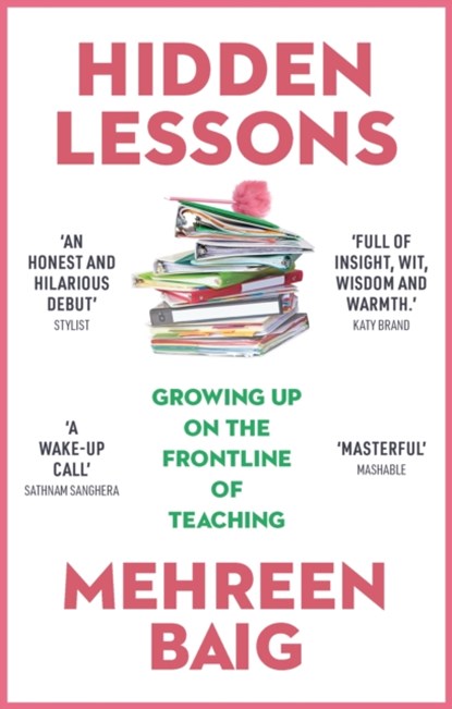 Hidden Lessons, Mehreen Baig - Paperback - 9781529383065