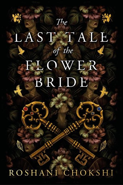 The Last Tale of the Flower Bride, Roshani Chokshi - Paperback - 9781529384055