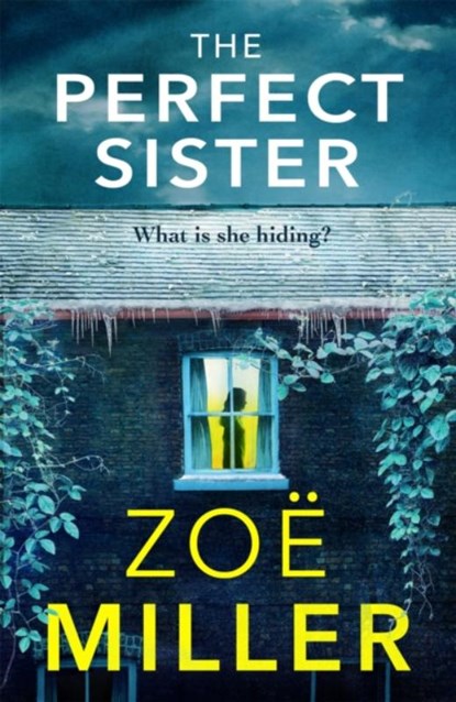 The Perfect Sister, Zoe Miller - Paperback - 9781529385038