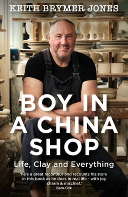 Boy in a China Shop, Keith Brymer Jones - Ebook - 9781529385236