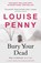 Bury Your Dead, Louise Penny - Paperback - 9781529386820