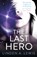 The Last Hero, Linden A. Lewis - Paperback - 9781529387049