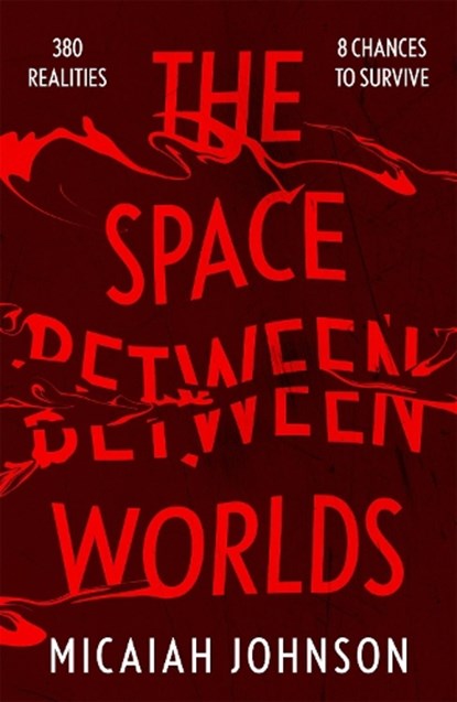 The Space Between Worlds, Micaiah Johnson - Paperback - 9781529387117