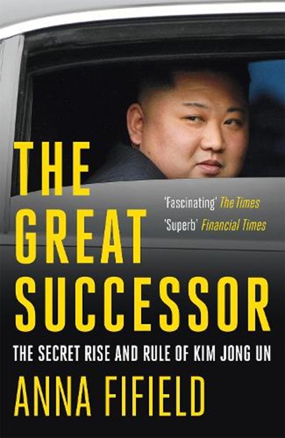 The Great Successor, Anna Fifield - Paperback - 9781529387254