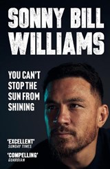 You Can't Stop The Sun From Shining - Sonny Bill Williams - 9781529387889
