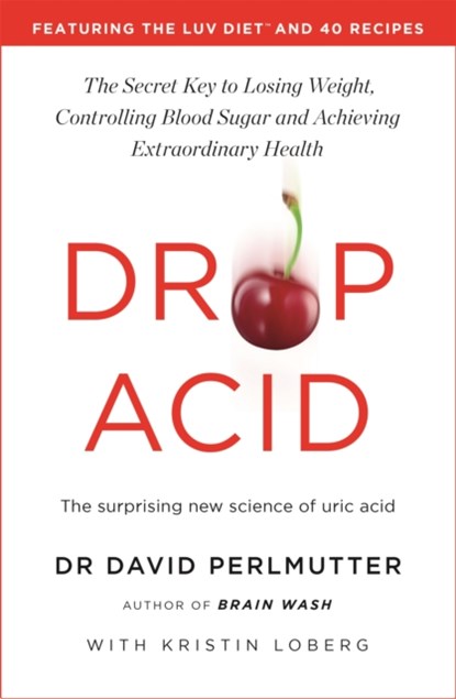 Drop Acid, David Perlmutter - Paperback - 9781529388466