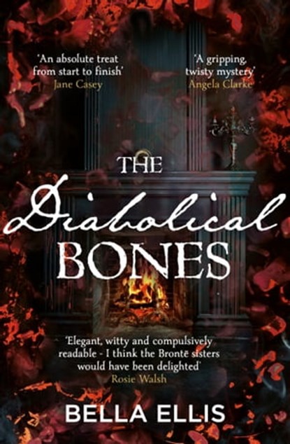 The Diabolical Bones, Bella Ellis - Ebook - 9781529389074