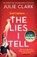 The Lies I Tell, Julie Clark - Paperback - 9781529389319