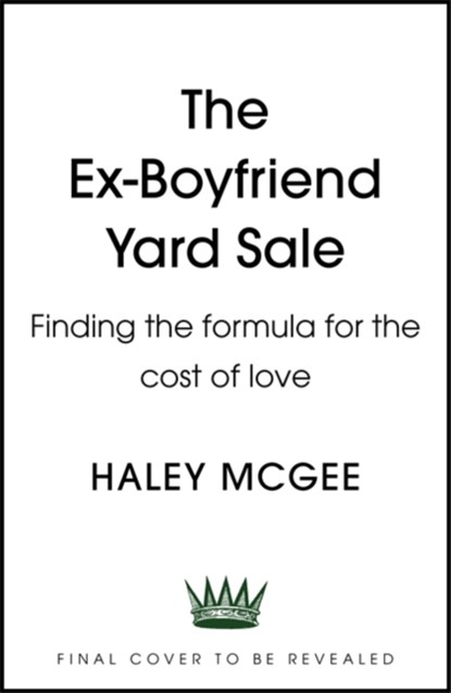 The Ex-Boyfriend Yard Sale, Haley McGee - Gebonden - 9781529391497