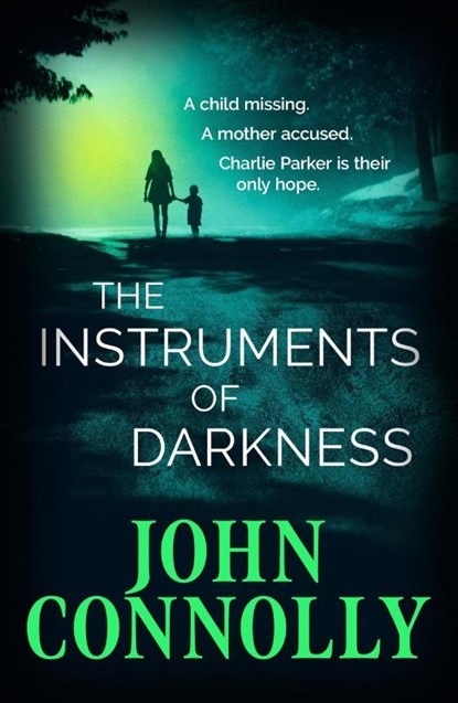 The Instruments of Darkness, John Connolly - Paperback - 9781529391909