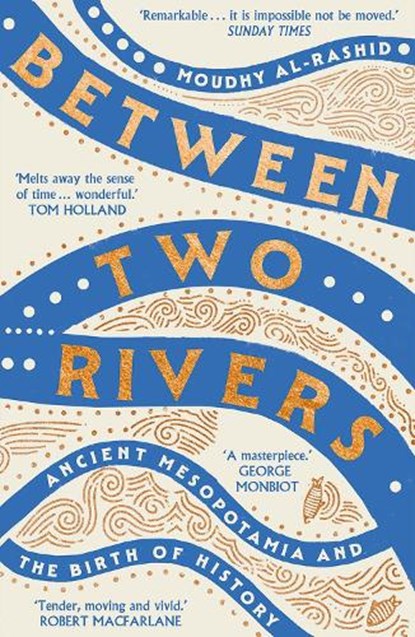 Between Two Rivers, Moudhy Al-Rashid - Paperback - 9781529392166