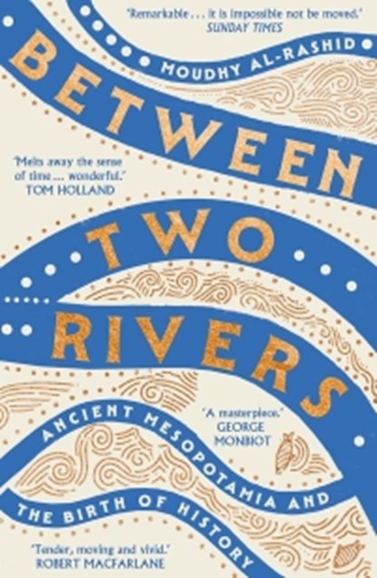 Between Two Rivers, Moudhy Al-Rashid - Paperback - 9781529392166