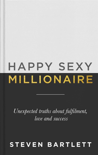 Happy Sexy Millionaire, Steven Bartlett - Paperback - 9781529393255