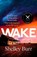 WAKE, Shelley Burr - Paperback - 9781529394689