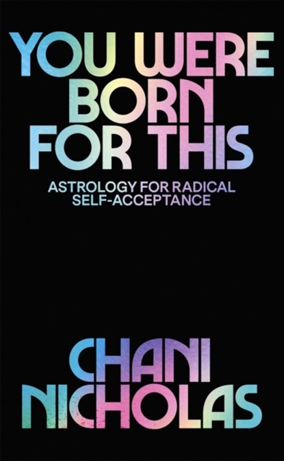 You Were Born For This, Chani Nicholas - Paperback - 9781529394733