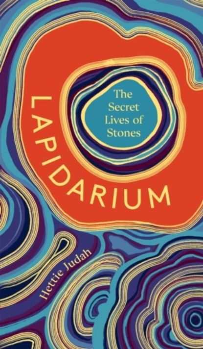 Lapidarium, Hettie Judah - Gebonden - 9781529394948