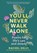 You'll Never Walk Alone, Rachel Kelly - Gebonden - 9781529395341