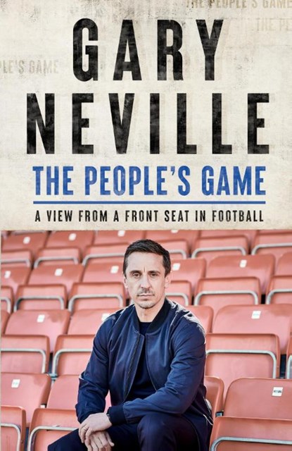 The People's Game: How to Save Football, Gary Neville - Paperback - 9781529395983