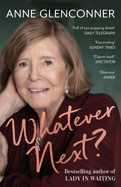 Whatever Next?, Anne Glenconner - Paperback - 9781529397352