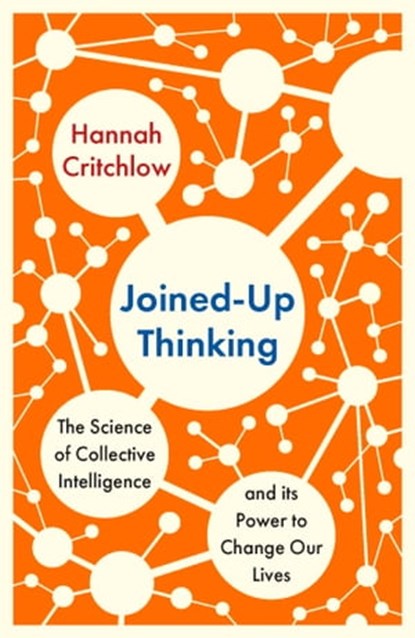 Joined-Up Thinking, Hannah Critchlow - Ebook - 9781529398410
