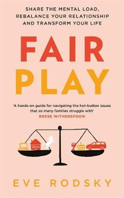 Fair Play: Win-Win solution for Women with Too Much to Do (and More Life to Live), RODSKY,  Eve - Paperback - 9781529400199