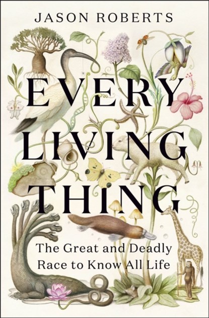 Every Living Thing, Jason Roberts - Paperback - 9781529400472