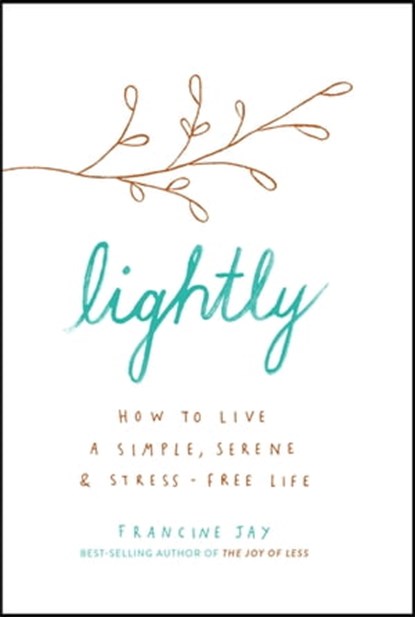Lightly, Francine Jay - Ebook - 9781529400809