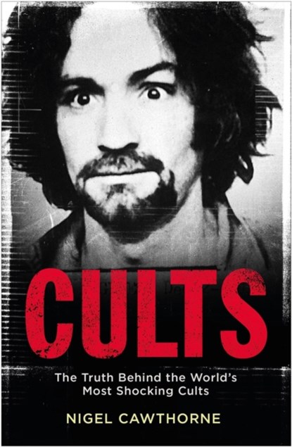 Cults, Nigel Cawthorne - Paperback - 9781529401660