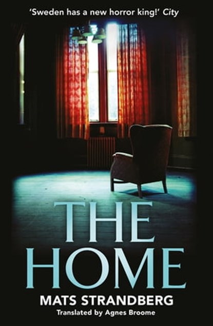 The Home, Mats Strandberg - Ebook - 9781529402179