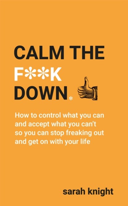 Calm the F**k Down, Sarah Knight - Paperback - 9781529403275