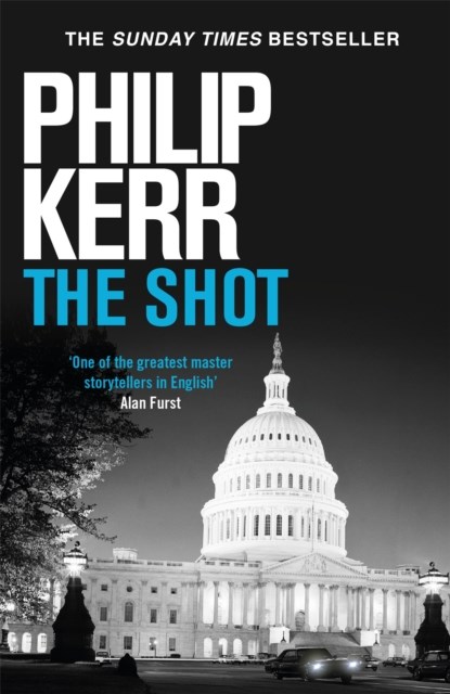 The Shot, Philip Kerr - Paperback - 9781529404166