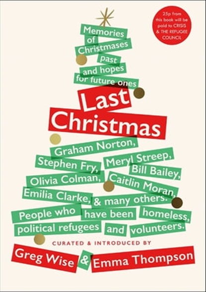 Last Christmas, Greg Wise ; Emma Thompson - Ebook - 9781529404210