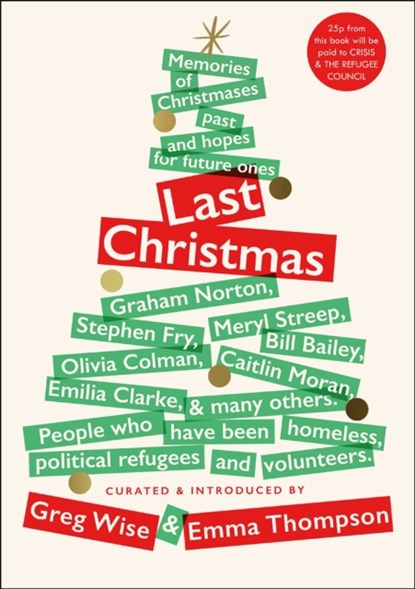 Last Christmas, Greg Wise ; Emma Thompson - Gebonden - 9781529404227