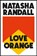 Love Orange, Natasha Randall - Paperback - 9781529404562