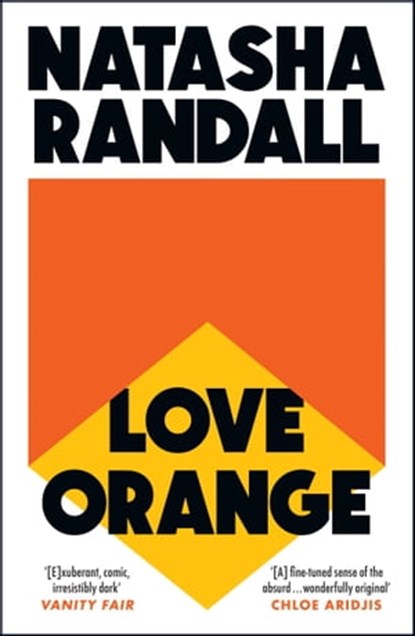 Love Orange, Natasha Randall - Ebook - 9781529404586