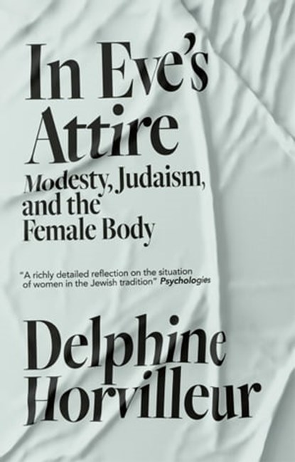 In Eve's Attire, Delphine Horvilleur - Ebook - 9781529404784