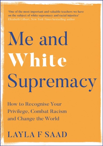 Me and White Supremacy, Layla Saad - Paperback - 9781529405095