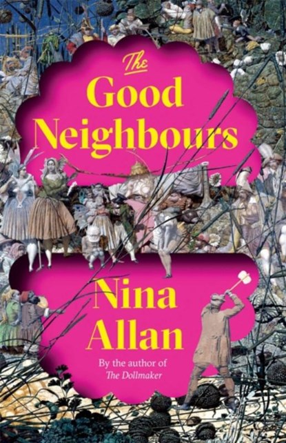 The Good Neighbours, Nina Allan - Paperback - 9781529405187