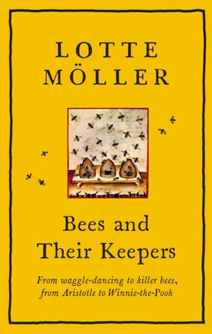 Bees and Their Keepers, Lotte Moller - Gebonden - 9781529405262