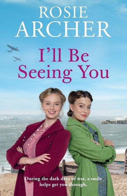 I'll Be Seeing You, Rosie Archer - Paperback - 9781529405385